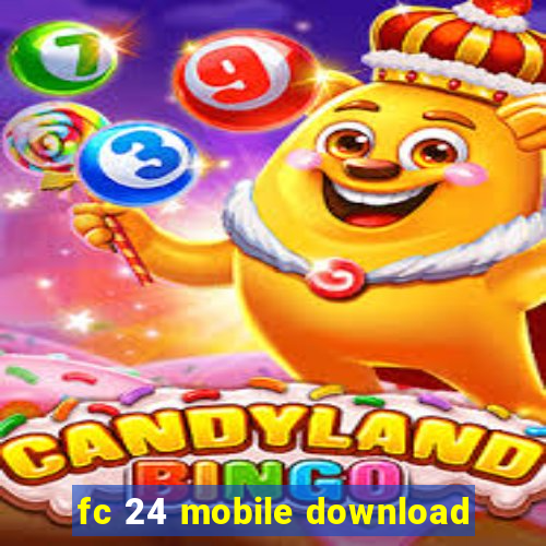 fc 24 mobile download